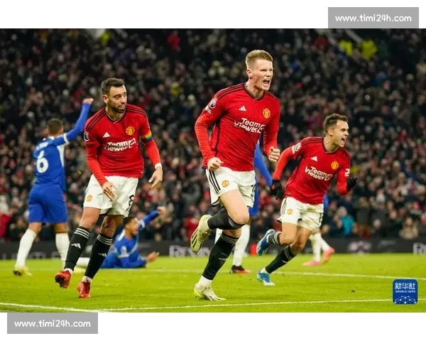 英超赛后深度分析 曼联输球原因切尔西复苏迹象与其他赛场亮点解读